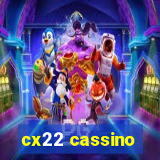 cx22 cassino